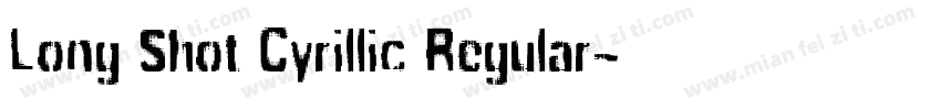 Long Shot Cyrillic Regular字体转换